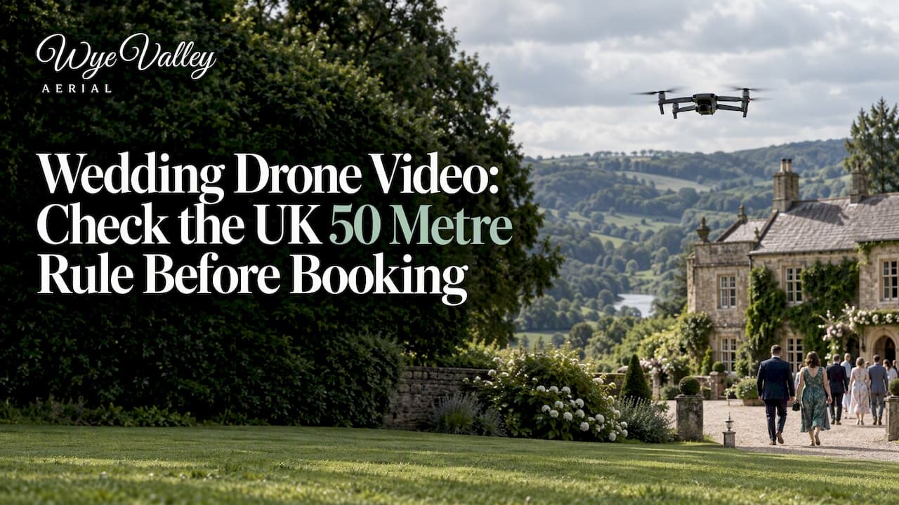 Wedding Drone Video: Check the UK 50 Metre Rule Before Booking